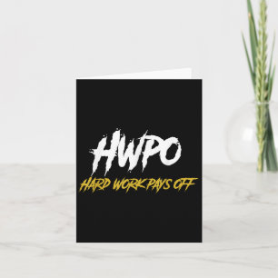 Tarjeta El Trabajo Duro De Hwpo Despide Motivación Y Abuso