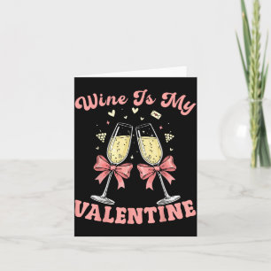 Tarjeta El vino es mi corazón de San Valentín Amante de la