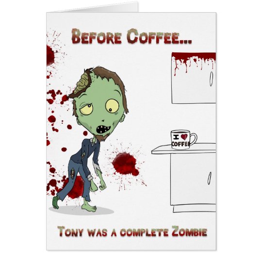 Tarjeta El zombi necesita el espacio en blanco del café…