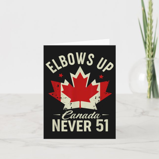 Tarjeta Elbows Up Canada Nunca 51 Canada Flag Stand Strong (Anverso)