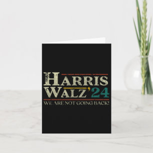 Tarjeta Elecciones de Walz 2024 No Vamos A Regresar A La A