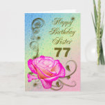 Tarjeta Elegant rose 77th birthday card for Sister<br><div class="desc">An elegant pink rose on a golden scroll work background. A beautiful card that will be sure to please your sister on her 77th birthday.</div>