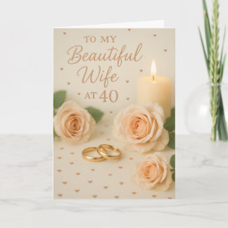 Tarjeta Elegant “To My Beautiful Wife at 40” Birthday