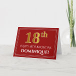 Tarjeta Elegante Faux Gold Look "18th" Cumpleaños, Nombre<br><div class="desc">La parte delantera de este elegante y lujoso diseño de tarjetas de felicitación con temática de cumpleaños cuenta con un gran número ordinal "18th" con un aspecto falso/imitación de oro inspirado en el oro, el mensaje "HAPPY 18TH BIRTHDAY", un nombre de destinatario personalizado, y un patrón fronterizo consistente en líneas...</div>