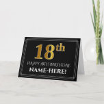 Tarjeta Elegante Faux Gold Look "18th" Cumpleaños   Nombre<br><div class="desc">En la parte delantera de este respetable y elegante diseño de tarjetas de felicitación con temática de cumpleaños se incluye un gran número ordinal "18th" con un aspecto inspirado en el oro de imitación/imitación, el mensaje "HAPPY 18TH BIRTHDAY", un nombre de destinatario personalizado, y un patrón de borde formado por...</div>