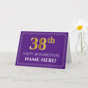 Tarjeta Elegante Faux Gold Look 38th Birthday, Nombre; Pur
