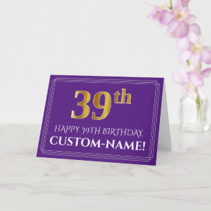 Tarjeta Elegante Faux Gold Look 39th Birthday, Nombre; Pur