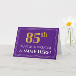 Tarjeta Elegante Faux Gold Look 85th Birthday, Nombre; Pur