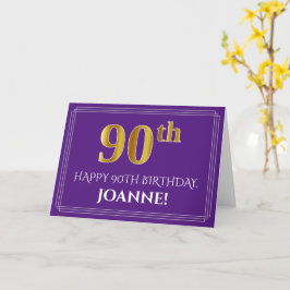 Tarjeta Elegante Faux Gold Look 90th Birthday, Nombre; Pur