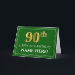 Tarjeta Elegante Faux Gold Look 90th Birthday, Nombre (Ver<br><div class="desc">La parte delantera de este lujoso y respetable diseño de tarjetas de felicitación con temática de cumpleaños cuenta con un gran número ordinal "90th" que tiene un aspecto falso/imitación de oro inspirado en el oro, el mensaje "HAPPY 90TH BIRTHDAY", un nombre editable para el destinatario, y un patrón de frontera...</div>