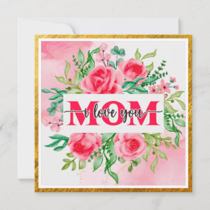 Tarjeta Elegante Floral de Acuarela "MAMÁ TE QUIERO" Madre