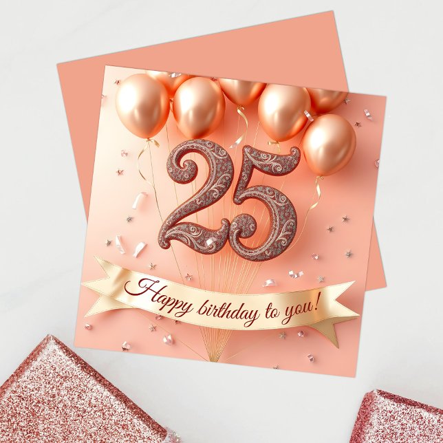 Tarjeta Elegante y elegante Rosa Globos de Oro 25 cumpleañ (Subido por el creador)