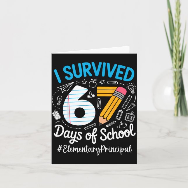 Tarjeta Elementary Principal Survived 67 Days Of School Hu (Anverso)