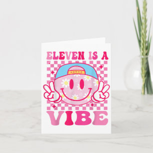 Tarjeta Eleven es un cumpleaños de vibe Chicas de 11 años 