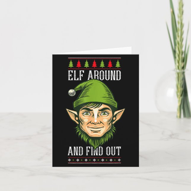 Tarjeta Elf Around And Find Out _ Funny Christmas Holiday  (Anverso)