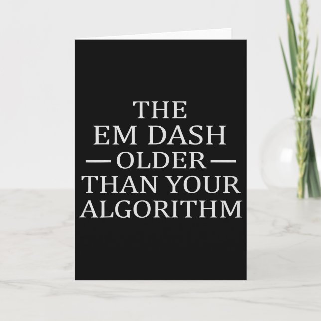 Tarjeta Em Dash Older Than Ai Algorithm For Writer English (Anverso)