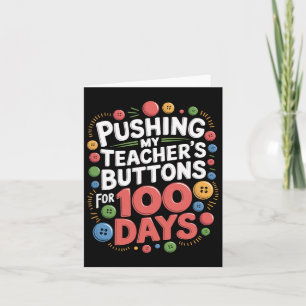 Tarjeta Empujando los botones de mi profesor por 100 días