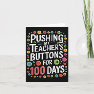Tarjeta Empujando los botones de mi profesor por 100 días 