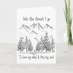Tarjeta En el bosque voy a perder mi mente, encontrar mi a