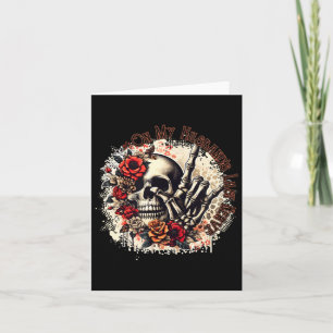 Tarjeta En el último nervio de mi esposo Calaveras y flore