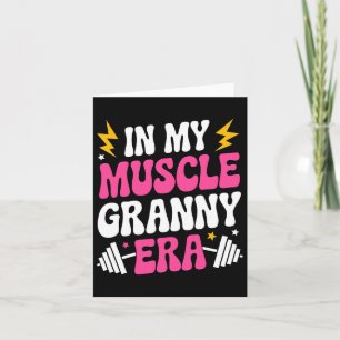 Tarjeta En la era de mi abuela muscular, divertida abuela