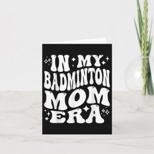Tarjeta En la era de mi mamá de Badminton - Funny partidar