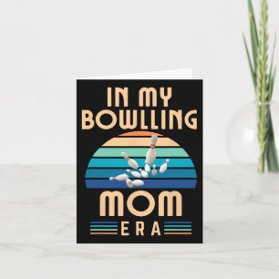 Tarjeta En la era de mi mamá de boliche, divertido boliche