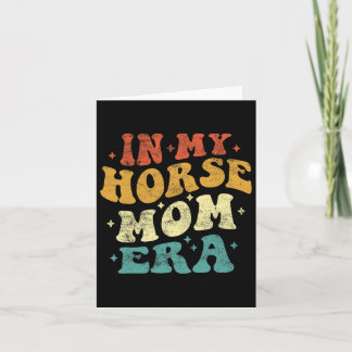 Tarjeta En la era de mi mamá de caballos, una divertida ma
