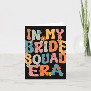Tarjeta En la era de mi novia, Groovy Bride Squad Bachelor