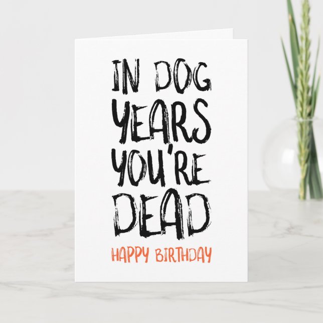 Tarjeta En los años del perro estás muerto, cumpleaños div (Anverso)