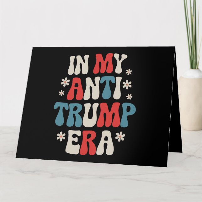 Tarjeta En mi Anti Trump Era 2024 Anti MAGA Anti República (Anverso)