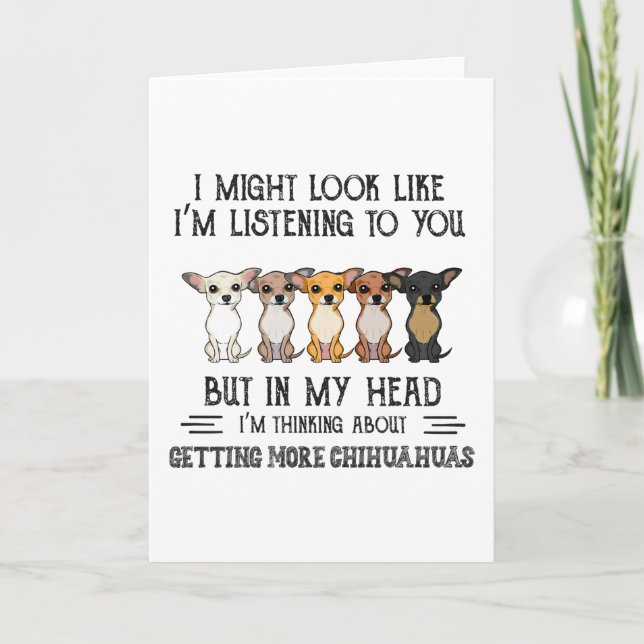 Tarjeta En mi cabeza pienso en conseguir Chihuahuas (Anverso)