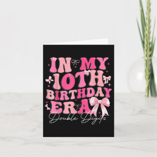 Tarjeta En mi décima era de cumpleaños dos dígitos Coquett