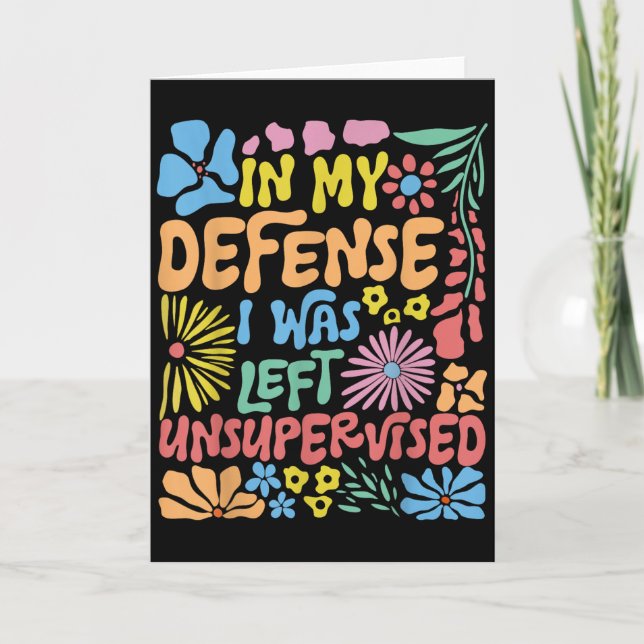 Tarjeta En Mi Defensa Me Dejaron Sin Supervisión Boho Flor (Anverso)
