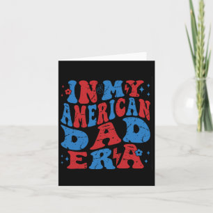 Tarjeta En mi era de American Dad 4 de julio Patriótico In