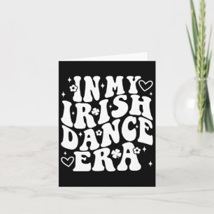 Tarjeta En Mi Era de Baile Irlandés Bailarín de Trébol Gro