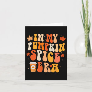 Tarjeta En mi era de especia de calabaza divertido retro o