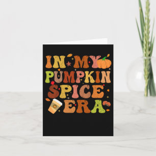 Tarjeta En Mi Era de Especias de Calabaza Divertido Retro