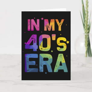 Tarjeta En Mi Era De Los Cuarenta Genial Cumpleaños 40 Fun