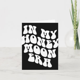 Tarjeta En mi era de luna de miel - Boda Novia Novio Nuevo