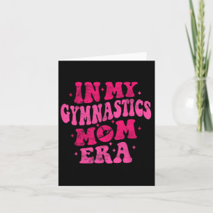 Tarjeta En Mi Era de Mamá de Gimnasia Divertida Mamá de Gi