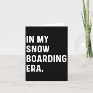Tarjeta En mi era de Snowboarding - Snowboard - Invierno d