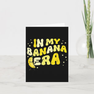 Tarjeta En Mi Era Del Plátano Groovy Divertido Fruta Comid