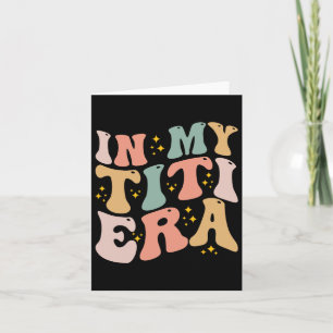 Tarjeta En mi era Titi Groovy divertido Titi Tía Tía Madre