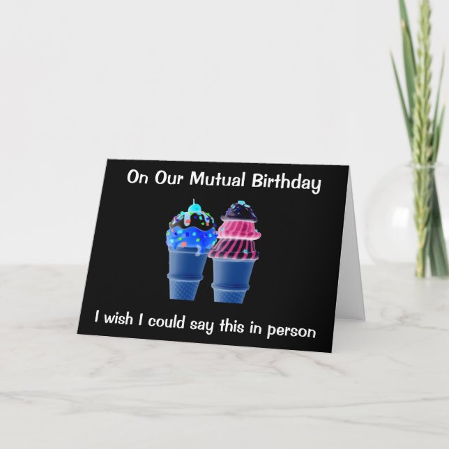 TARJETA EN NUESTRO "CUMPLEAÑOS MUTUO" QUISIERA ESTAR EN PE (Anverso)