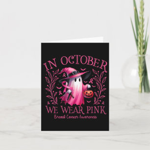 Tarjeta En Octubre Nosotros Llevamos Rosa Bruja Fantasma C
