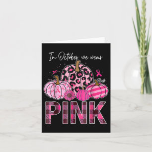 Tarjeta En Octubre Nosotros Vestimos Calabaza Rosa Concien