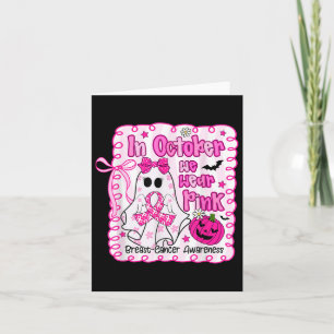 Tarjeta En Octubre Nosotros Vestimos Fantasma Rosa Concien