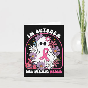 Tarjeta En Octubre Nosotros Vestimos Rosa Fantasma Floral