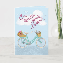 Tarjeta En Route Pour L'Amour - On the Way to Love French